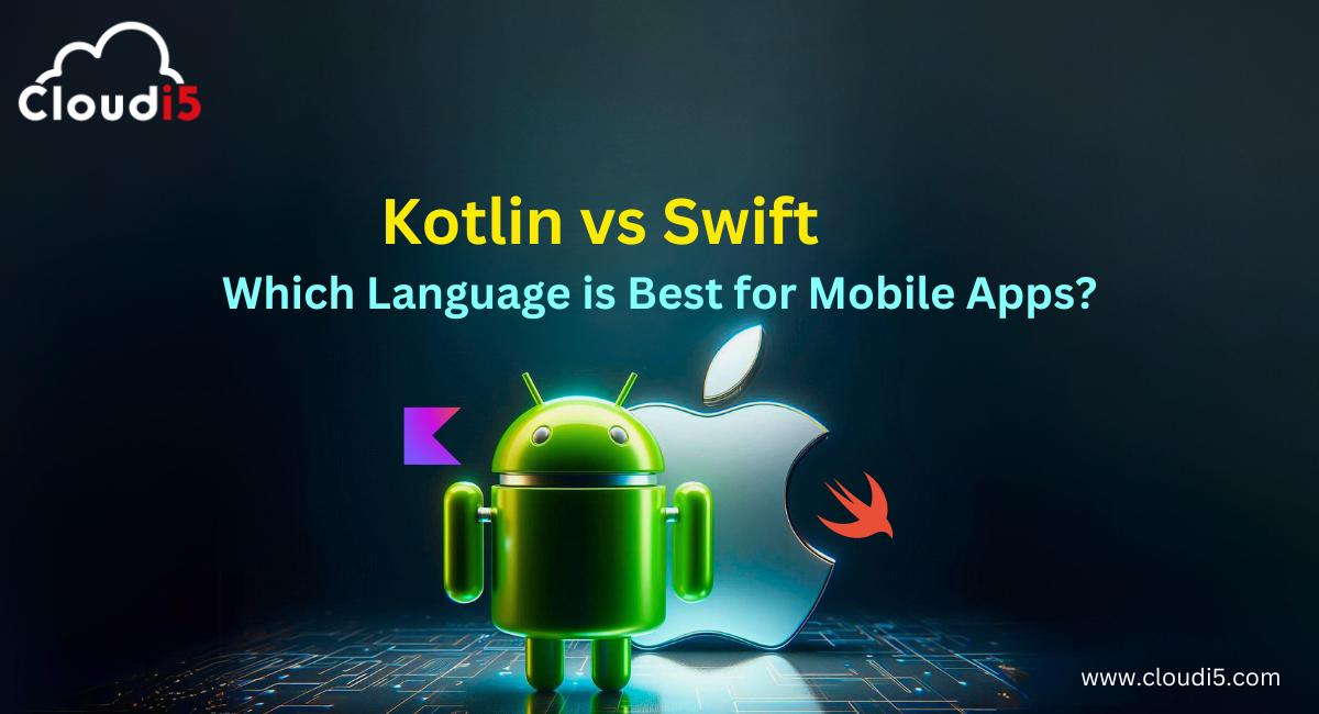 Kotlin vs swift Which Language is Best for Mobile Apps?