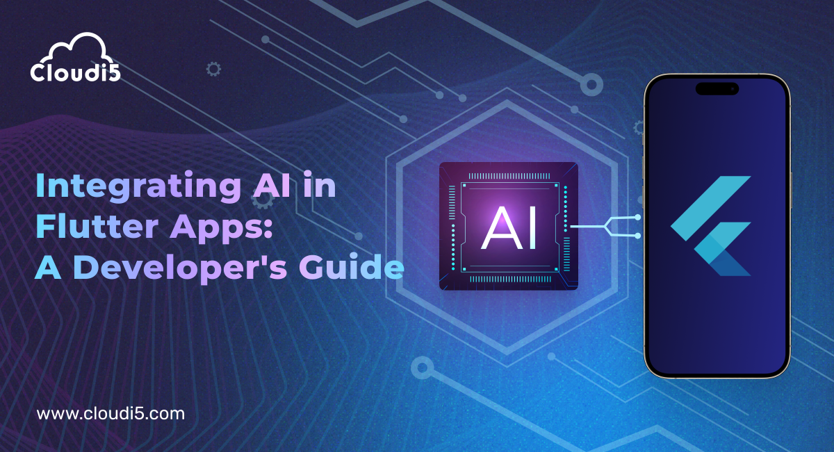 Integrating AI in Flutter Apps: A Developer's Guide