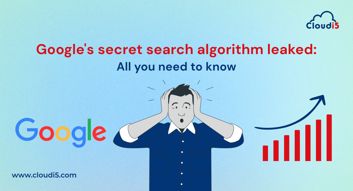 Google's secret search algorithm leaked: All you need to know